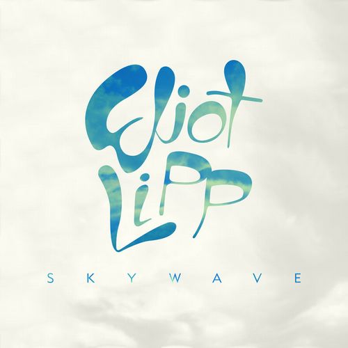 ELIOT LIPP / SKYWAVE "CD"