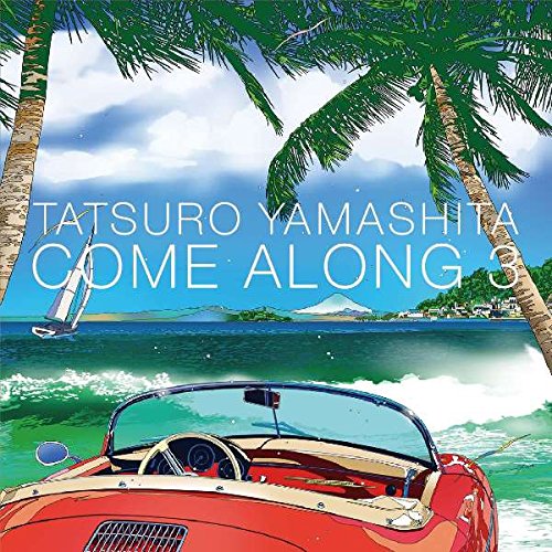 TATSURO YAMASHITA / 山下達郎 / COME ALONG 3