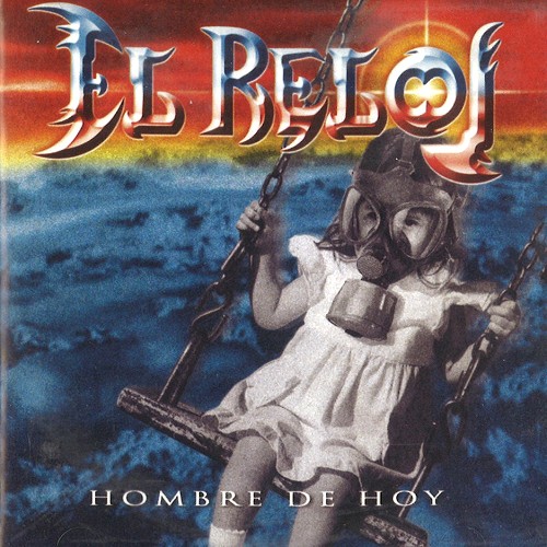 EL RELOJ / エル・レロ / HOMBRE DE HOY - REMASTER