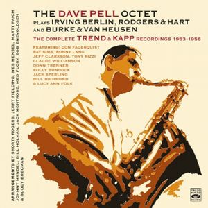 DAVE PELL / デイヴ・ペル / COMPLETE TREND & KAPP RECORDINGS 1953-1956(2CD) / COMPLETE TREND & KAPP RECORDINGS 1953-1956(2CD)