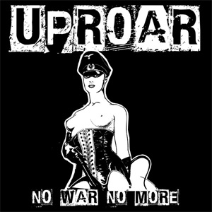 UPROAR / アップロアー / NO WAR NO MORE (LP)