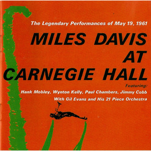 MILES DAVIS / マイルス・デイビス / Miles Davis At Carnegie Hall - The Legendary Performance of May 19,1961(2LP)