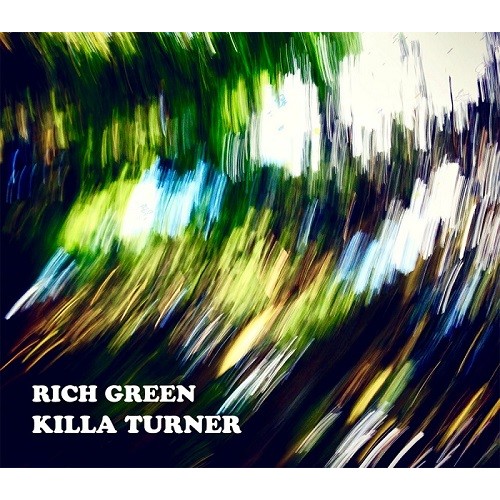 KILLA TURNER / B.D.  / RICH GREEN