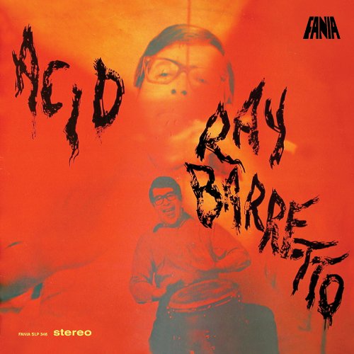 激レア！ラテン・グルーヴ大名盤！ Ray Barretto / Acid-