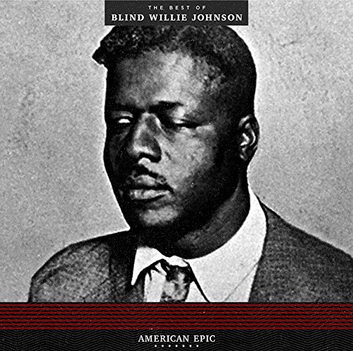 BLIND WILLIE JOHNSON / ブラインド・ウィリー・ジョンソン / AMERICAN EPIC: THE BEST OF BLIND WILLIE JOHNSON(LP)