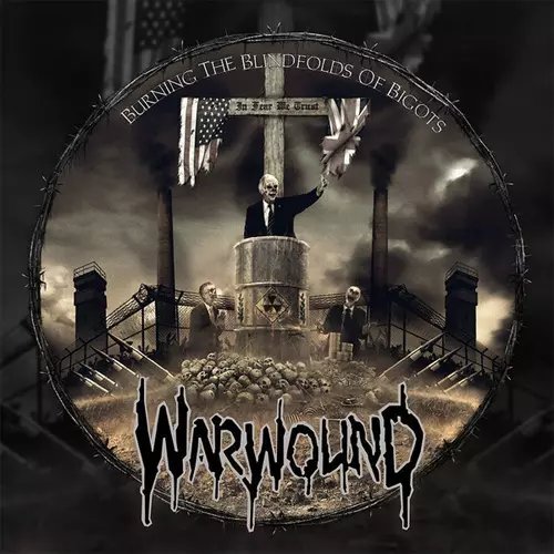 WARWOUND / BURNING THE BLINDFOLDS OF BIGOTS