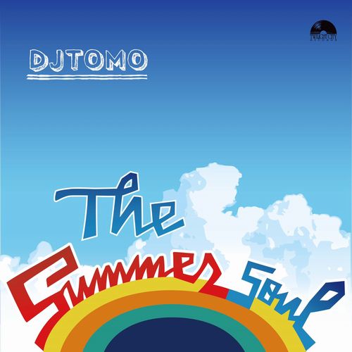 DJ TOMO(Twilight City Records ) / The Summer Soul