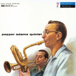 PEPPER ADAMS / ペッパー・アダムス / Pepper Adams Qunitet / ペッパー・アダムス・クインテット