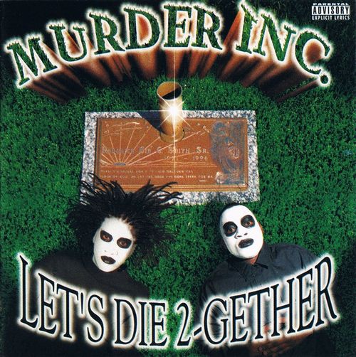 MURDER INC / LET'S DIE 2-GETHER "CD"