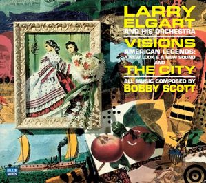 LARRY ELGART / ラリー・エルガート / VISIONS! & THE CITY(2LP ON 1CD) / VISIONS! & THE CITY(2LP ON 1CD)