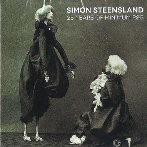 SIMON STEENSLAND / サイモン・スティーンズランド / 25 YEARS OF MINIMUM R&B