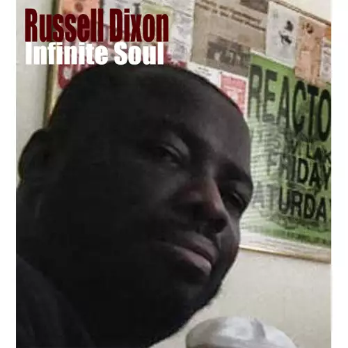 洋楽 Russell Dixon Infinite Soul 2014 INFINITE SOUL/RUSSELL DIXON/ディスクユニオン限定/Sadar Bahar盟友