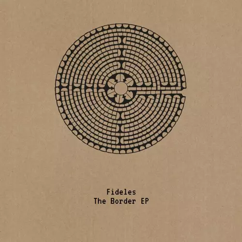 FIDELES / BORDER EP