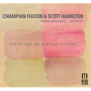 CHAMPIAN FULTON / チャンピアン・フルトン / Things We Did Last Summer