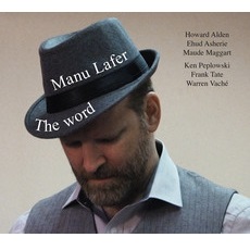 MANU LAFER / マヌ・ラフェール / THE WORD KIT (CD+DVD)