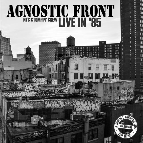 AGNOSTIC FRONT / NEW YORK CITY STOMPIN' CREW - LIVE IN 85 (LP)