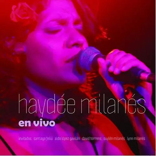 HAYDEE MILANES / アイデー・ミラネス / EN VIVO