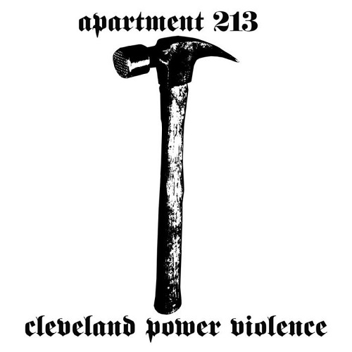 APARTMENT 213 / CLEVELAND POWER VIOLENCE (LP)