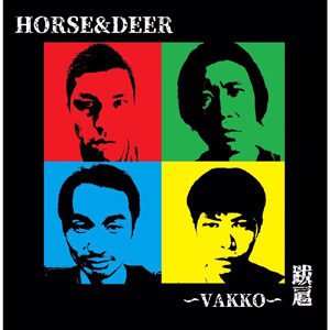 HORSE & DEER  / 跋扈 ~VAKKO~ (CASSETTE)