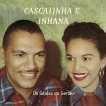 CASCATINHA & INHANA / カスカチーニャ & イニャーナ / ブラジル内陸の歌鳥