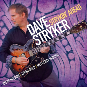 DAVE STRYKER / デイヴ・ストライカー / Strykin' Ahead