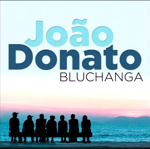 JOAO DONATO / ジョアン・ドナート / BLUCHANGA