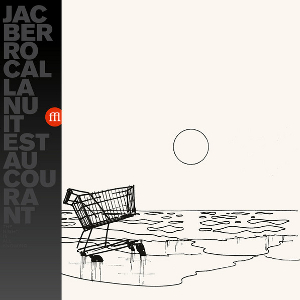 JAC BERROCAL / La Nuit Est Au Courant(LP)