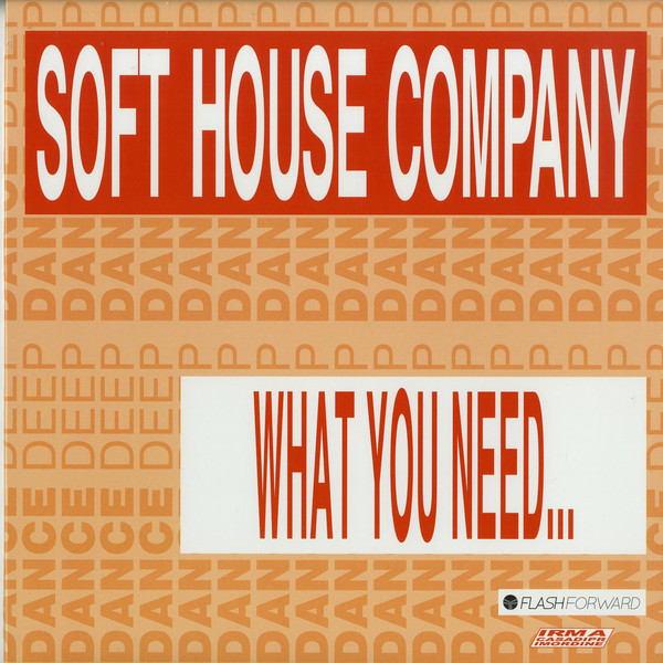 SOFT HOUSE COMPANY / WHAT YOU NEED...