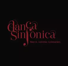 MARCO ANTONIO GUIMARAES / マルコ・アントニオ・ギマラエス / DANCA SINFONICA