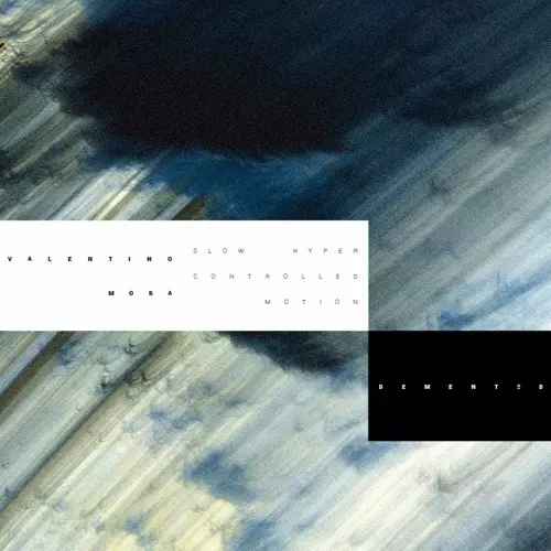 VALENTINO MORA / SLOW HYPER CONTROLLED MOTION
