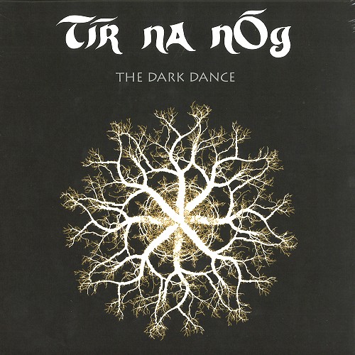 TIR NA NOG / ティル・ナ・ノーグ / THE DARK DANCE: 250 COPIES LIMITED BLACK VINYL - 180g LIMITED VINYL