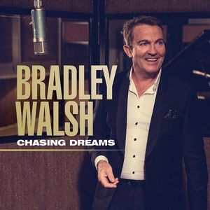BRADLEY WALSH / ブラッドリー・ウォルシュ / CHASING DREAMS