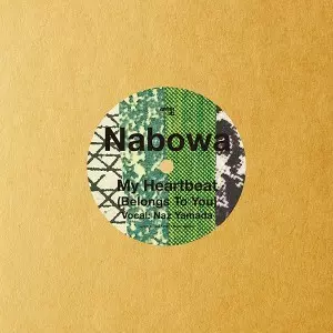 NABOWA / ナボワ / My Heartbeat (Belongs To You)/My Heartbeat (Belongs To You) [Shawn Lee Remix]