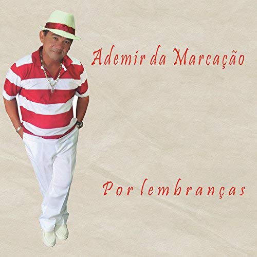 ADEMIR DA MARCACAO / アデミール・ダ・マルカサォン / POR LEMBRANCAS