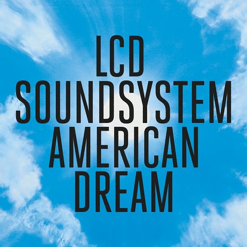 LCD SOUNDSYSTEM / LCDサウンドシステム / AMERICAN DREAM (2LP)