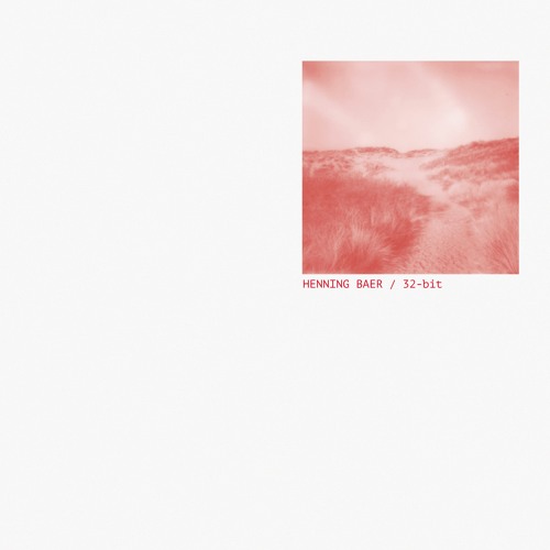 HENNING BAER / 32-BIT EP