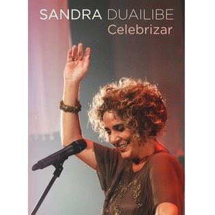 SANDRA DUAILIBE / サンドラ・ドゥアイリービ / CELEBRIZAR (DVD)