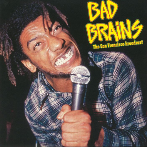 BAD BRAINS / バッド・ブレインズ / SAN FRANCISCO BROADCAST - LIVE AT THE OLD WALDORF, OCTOBER 20TH 1982 (LP)