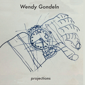 WENDY GONDELN / Projections
