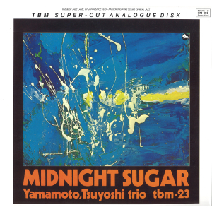 TSUYOSHI YAMAMOTO / 山本剛 / Midnight Sugar(2LP/180g /45RPM)
