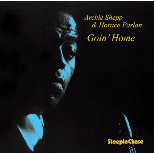 ARCHIE SHEPP & HORACE PARLAN / アーチー・シェップ&ホレス・パーラン / Goin' Home / ゴーイン・ホーム