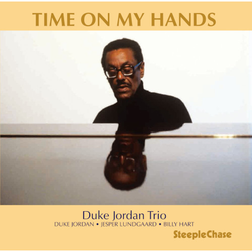 DUKE JORDAN / デューク・ジョーダン / Time On My Hands  / タイム・オン・マイ・ハンズ