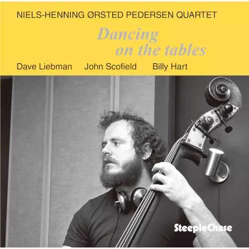 NIELS-HENNING ORSTED PEDERSEN / ニールス・ヘニング・オルステッド・ペデルセン / Dancing On The Tables / ダンシング・オン・ザ・テーブルズ