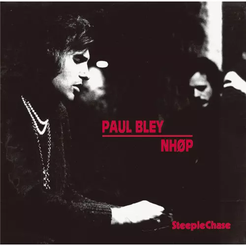 NIELS-HENNING ORSTED PEDERSEN / ニールス・ヘニング・オルステッド・ペデルセン / Paul Bley / NHOP  / ポール・ブレイ/NHOP
