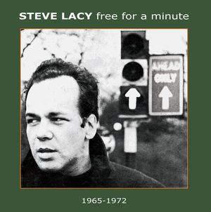 STEVE LACY / スティーヴ・レイシー / Free For A Minute(2CD)