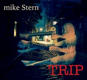 MIKE STERN / マイク・スターン / Trip