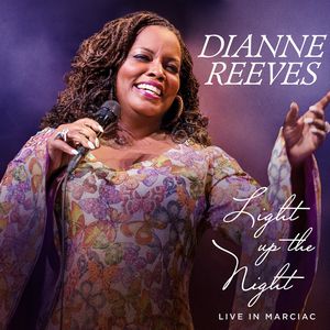 DIANNE REEVES / ダイアン・リーヴス / LIGHT UP THE NIGHT - LIVE IN MARCIAC