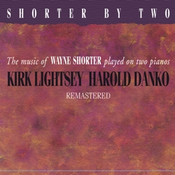 KIRK LIGHTSEY / カーク・ライトシー / Shorter By Two(Remastered)