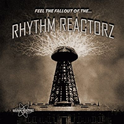 RHYTHM REACTORZ / FEEL THE FALLOUT OF THE... (LP)