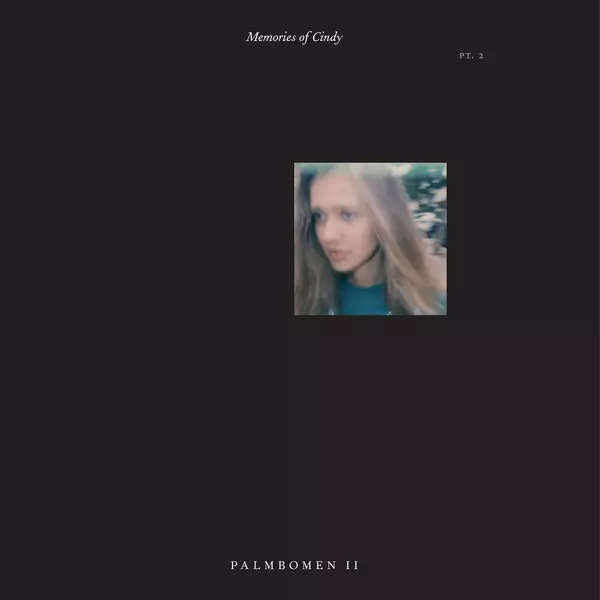 PALMBOMEN II / パームボーメン・セカンド / MEMORIES OF CINDY PT.2